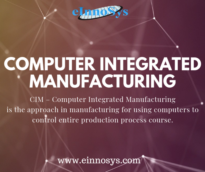 Computer integrated manufacturing (CIM) einnosys