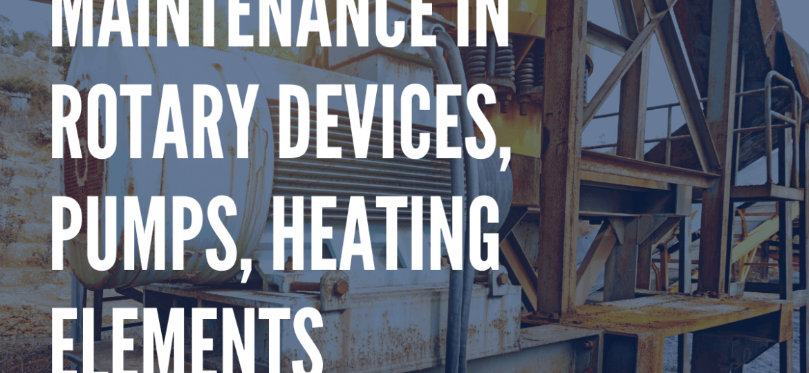 Benefits of predictive maintenance in rotary devices, pumps, heating elements