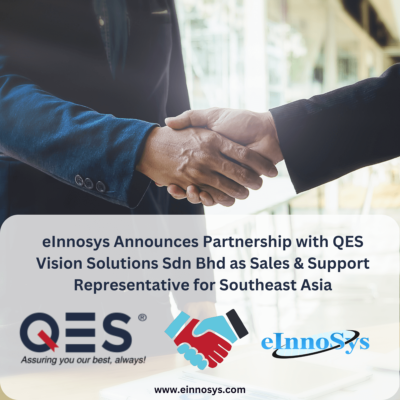 eInnosys Announces Partnership with QES Vision Solutions Sdn Bhd as Sales & Support Representative for Southeast Asia