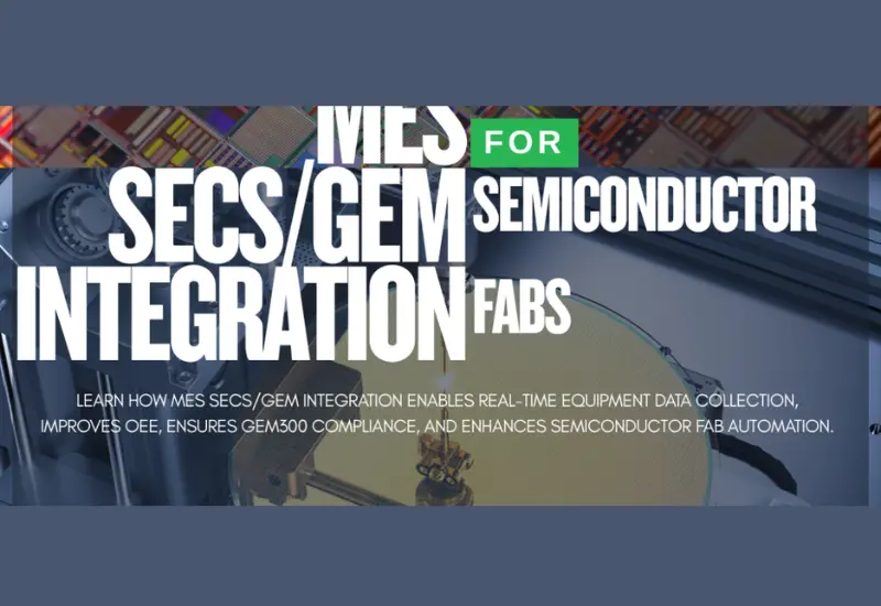 MES SECS/GEM Integration for Semiconductor Fabs