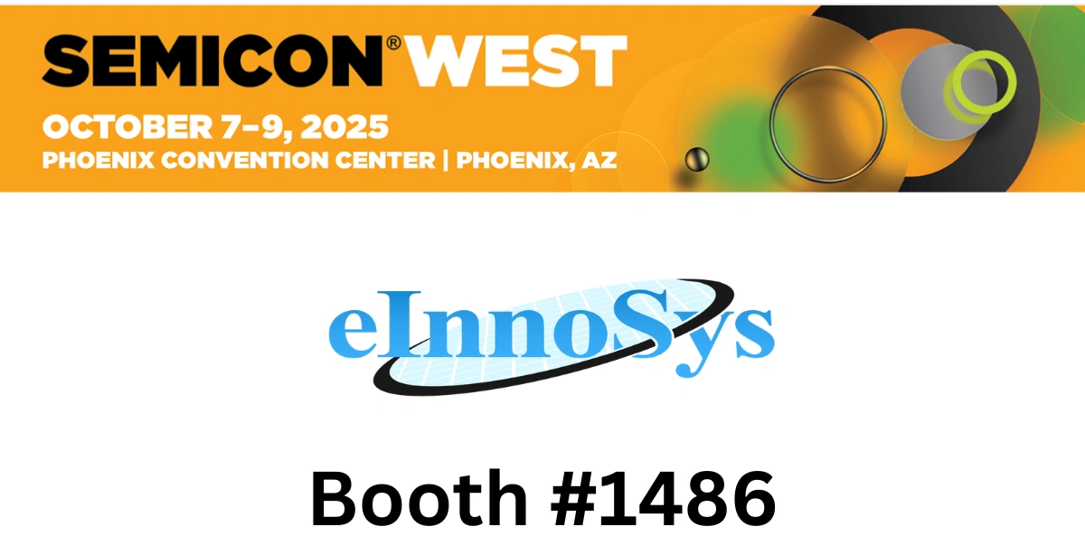 Join Einnosys at SEMICON West 2025 – Booth #1486