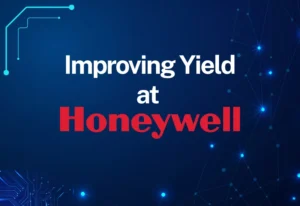 Improving yield at Honeywell’s