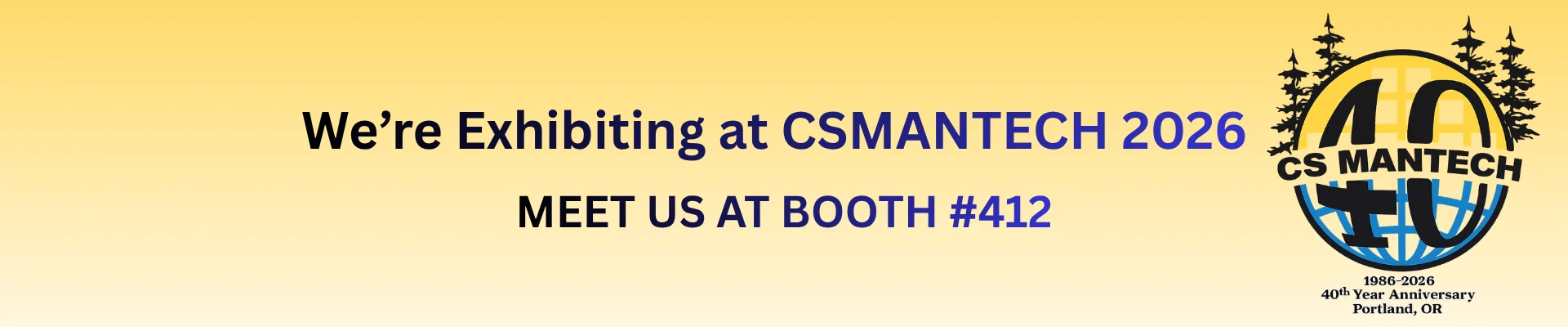 MEET US AT BOOTH #412