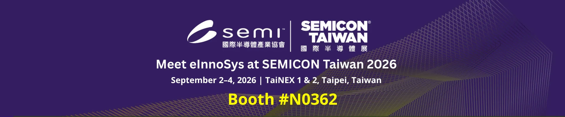 SEMICON Taiwan 2026 Meet eInnoSys at Booth N0362
