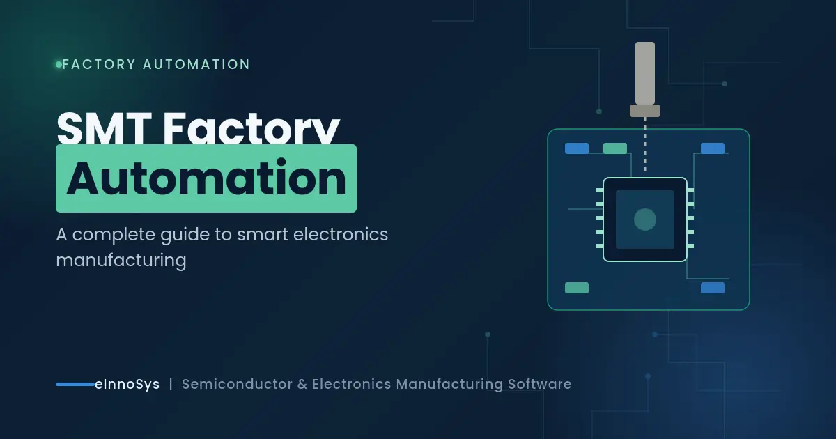 SMT Factory Automation: A Complete Guide to Smart Electronics Manufacturing